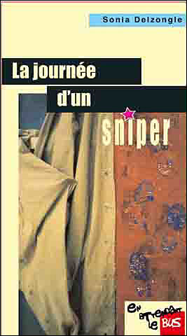 La journée d'un sniper
