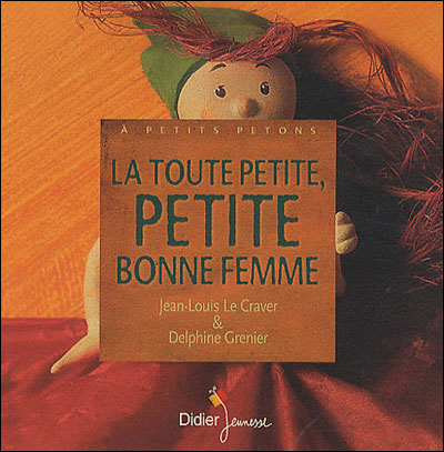La toute petite, petite, bonne femme