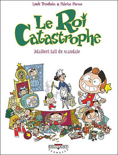 Le Roi catastrophe