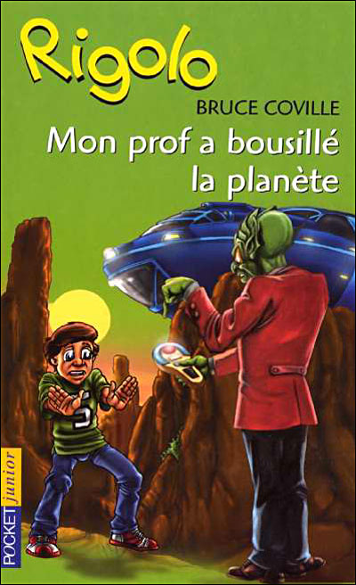 Rigolo Un extraterrestre dans ma classe ! Mon prof a bousillé la