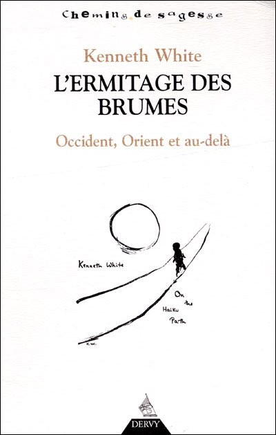 L'ermitage des brumes, Occident, Orient et au-delà