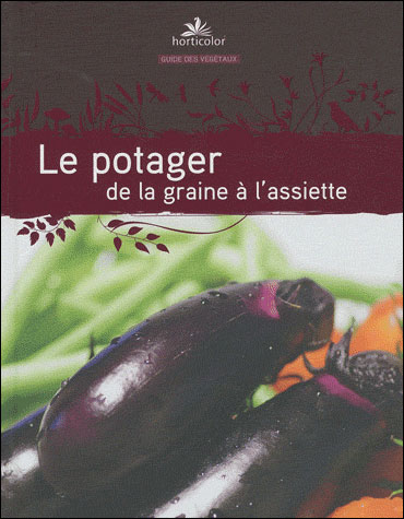 Le potager de la graine à l'assiette