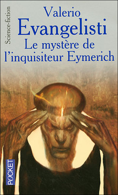 Nicolas Eymerich inquisiteur - Tome 4 - Le mystère de l'inquisiteur ...