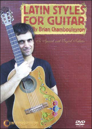 Latin styles for guitar by Brian Chambouleyron
