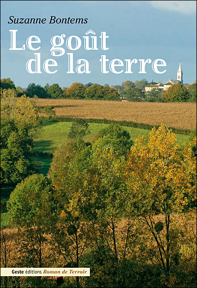 Le goût de la terre - Suzanne Bontems - broché