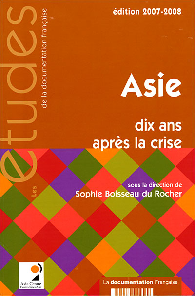 Asie 2007-2008, Dix Ans Après La Crise Dix Ans Apres La Crise Tome 5258 ...