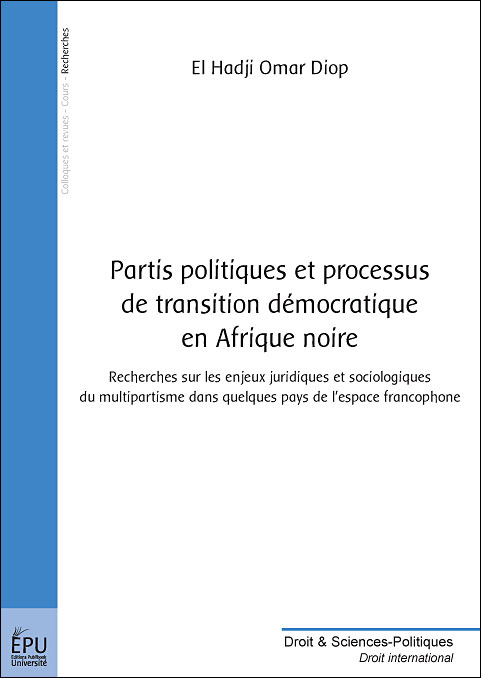 Partis politiques et processus de transition démocratique en Afrique noire