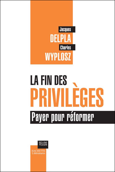 La fin dees privilèges, payer pour réformer