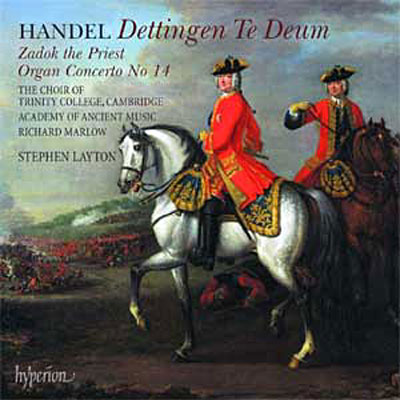 Handel: Dettingen Te Deum/Zadok/Orgelkonzert 14