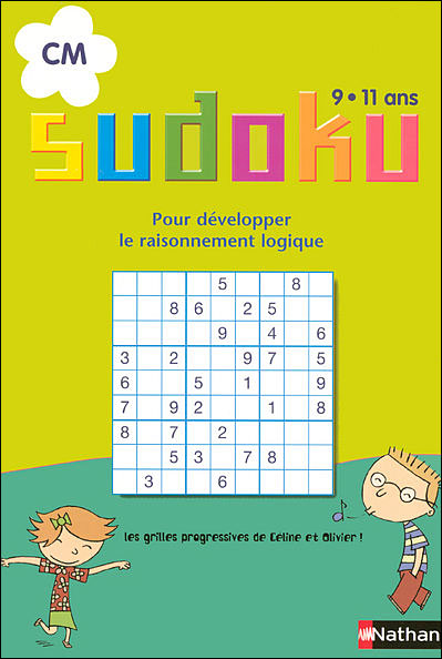 Sudoku Cm 9 11ans Pour Developper Le Raisonnement Logique Broch 
