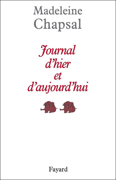 Journal d'hier et d'aujourd'hui - Madeleine Chapsal - broché