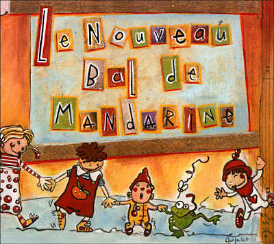 Le nouveau bal de Mandarine