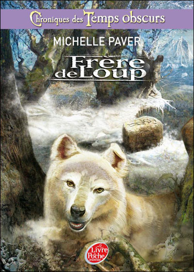 Chroniques des temps obscurs - Frère de loup