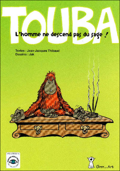 Touba, l'homme ne descend pas du sage ! - Jak Lemonnier - cartonné
