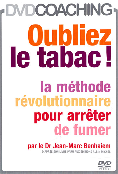 Oublier le tabac !