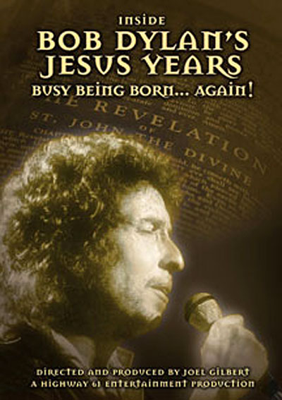 Inside Bob Dylan's Jesus Years busy being born again