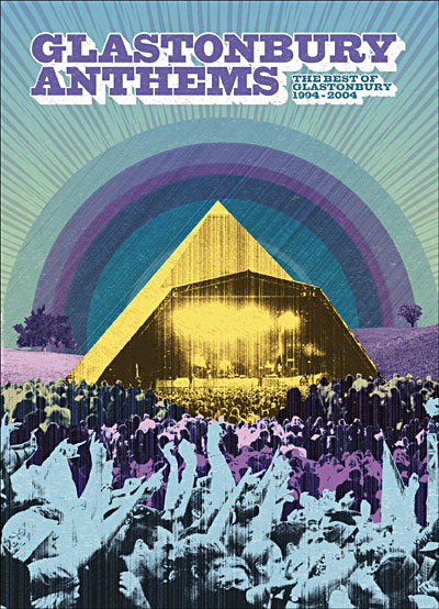 The Glastonbury Anthems