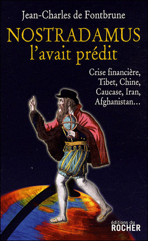 Nostradamus l'avait prédit - Jean-Charles de Fontbrune - broché
