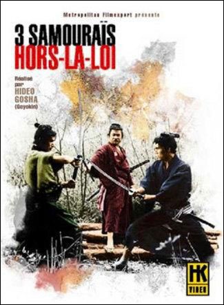 3 samouraïs hors la loi