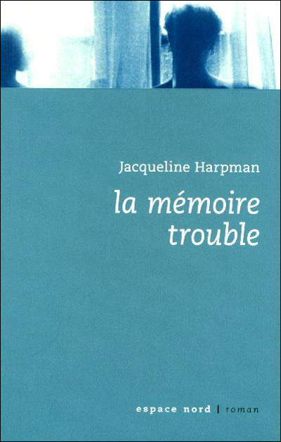 La memoire trouble