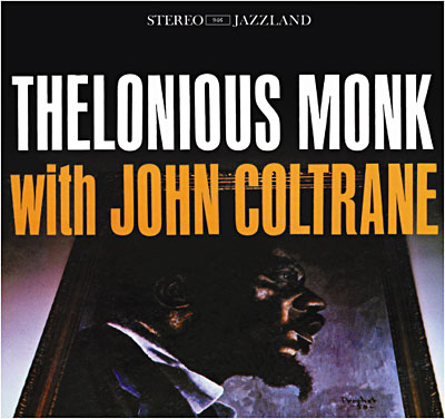 Thelonious Monk with John Coltrane