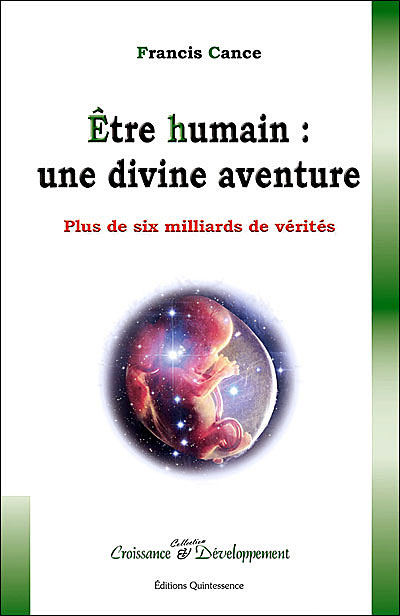 Etre humain : une divine aventure