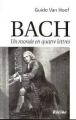 Bach un monde en quatre lettres