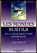 Les mondes subtils