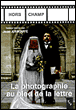 La photographie au pied de la lettre