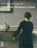 L'univers poétique de Vilhelm Hammershoi (1864-1916)