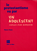 Le protestantisme vu par un adolescent