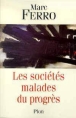 Les sociétés malades du progrès
