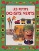 Les petits doigts verts
