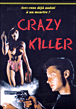 Crazy killer