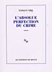 L'absolue perfection du crime