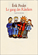 Gang des rateliers (Le)