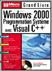 Windows 2000 programmation systeme avec visual c++ - Livre CD-ROM - Ron ...