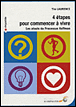 Quatre étapes pour commencer à vivre