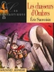 Les chasseurs d'Ombres
