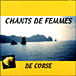 Chants de femmes de Corse