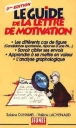 Le guide de la lettre de motivation
