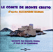 Le Comte De Monte Cristo D'aprés Alexandre Dumas