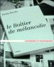 Le boîtier de mélancolie