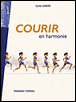 COURIR EN HARMONIE, 2e EDITION