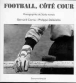 Football cote cour photographies du stade rennais