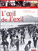 L'oeil de l'exil l'exil en France des républicains espagnols