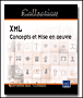 XML, concept et mise en oeuvre