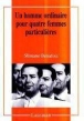 Un homme ordinaire pour quatre femmes particulieres