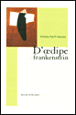 D'Oedipe à Frankenstein