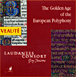 The Golden Age Of The European Polyphony